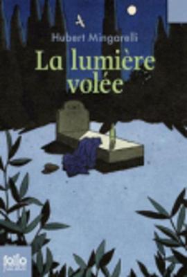 La Lumiere Volee