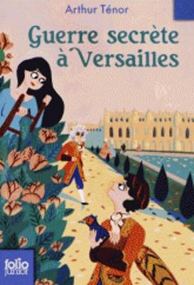 Guerre secrete a Versailles