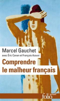 Comprendre le malheur francais