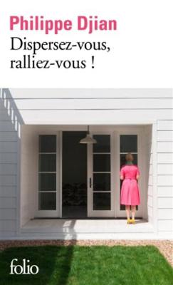 Dispersez-vous, ralliez-vous!