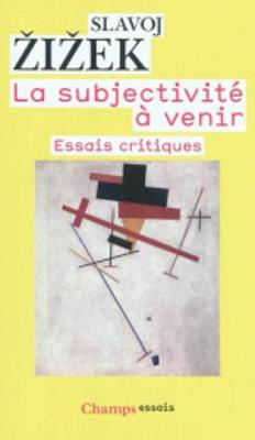 La Subjectivite a Venir