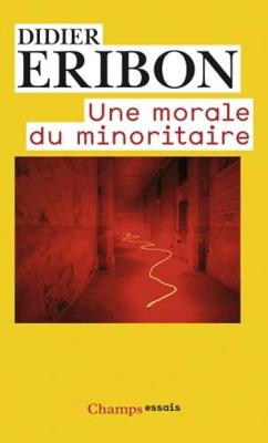 Une morale du minoritaire. Variations sur le theme de Jean Genet