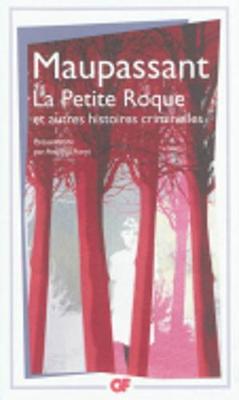 La Petite Roque Et Autres Nouvelles Criminelles