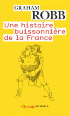 Une Histoire Buissonniere De La France
