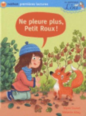Ne pleure plus, Petit Roux!