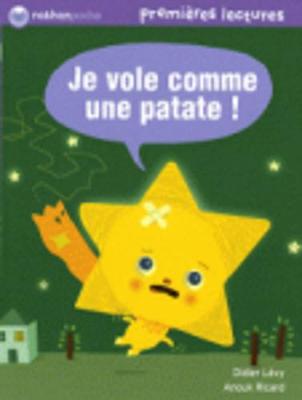 Je vole comme une patate!