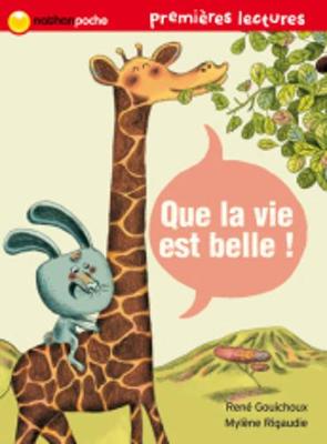 Que la vie est belle !