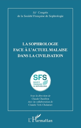 La sophrologie face à l'actuel malaise dans la civilisation
