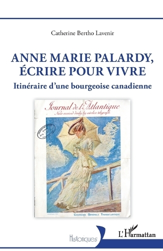 Anne Marie Palardy, écrire pour vivre