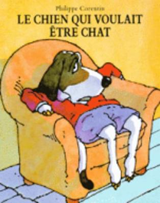 Le chien qui voulait etre chat