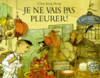 Je ne vais pas pleurer !