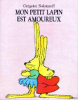 Mon petit lapin est amoureux
