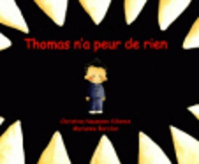 Thomas n'a peur de rien