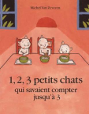 1, 2, 3 petits chats qui savait compter jusqu'a 3