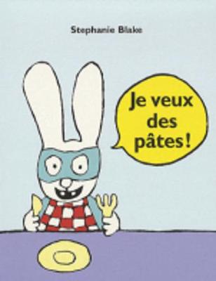 Je veux des pates!