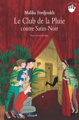 Le club de la pluie contre Satin-Noir