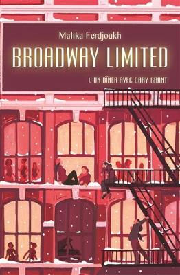 Broadway Limited 1/Un diner avec Cary Grant