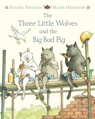 Les trois petits loups et le grand mechant cochon