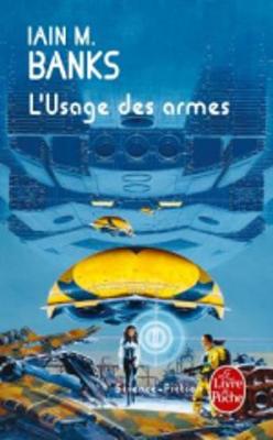 L'usage des armes (Cycle de la Culture)
