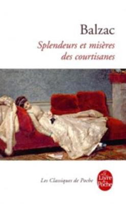 Splendeurs ET Miseres DES Courtisanes