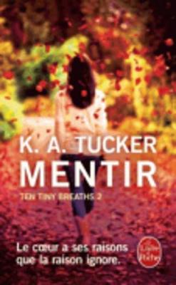 Ten Tiny Breaths 2/Mentir