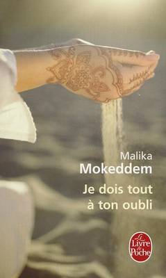 Je dois tout a ton oubli
