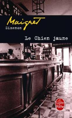 Le chien jaune by Georges Simenon