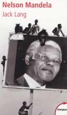 Nelson Mandela, lecon de vie pour l'avenir
