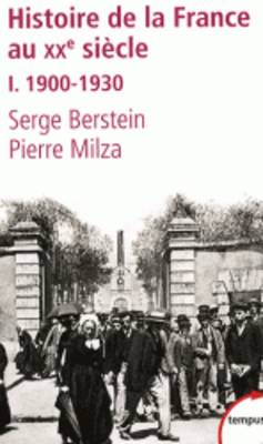 Histoire de la France au XXe siecle 1 - 1900-1930