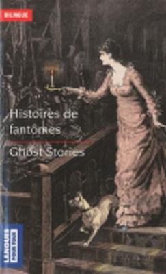 Ghost Stories/Histoires De Fantomes