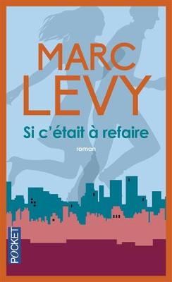 Si c'etait a refaire