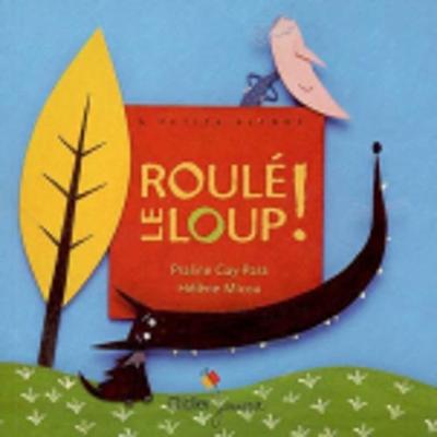 Roule Le Loup!