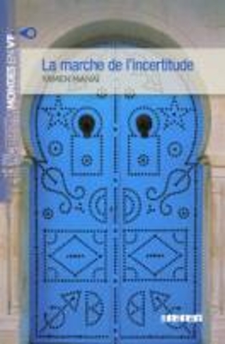La marche de l'incertitude (B1)