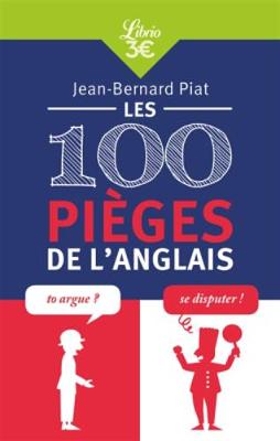 Les 100 pieges de l'anglais