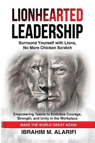 Lionhearted Leadership