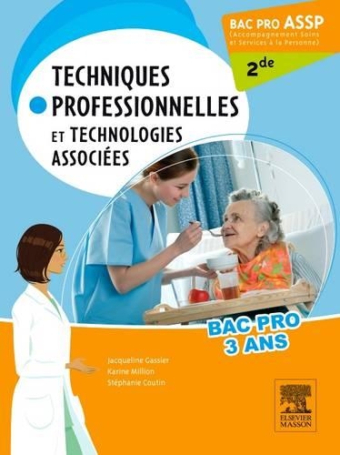 Bac Pro ASSP Techniques professionnelles et technologies associées 2de