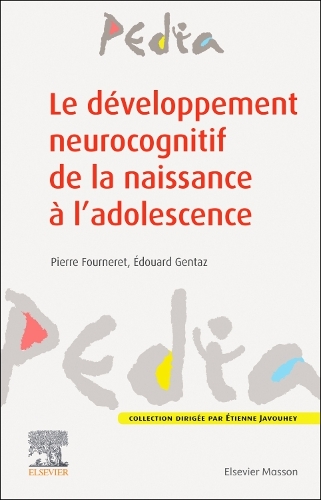 Le développement neurocognitif de la naissance à l'adolescence