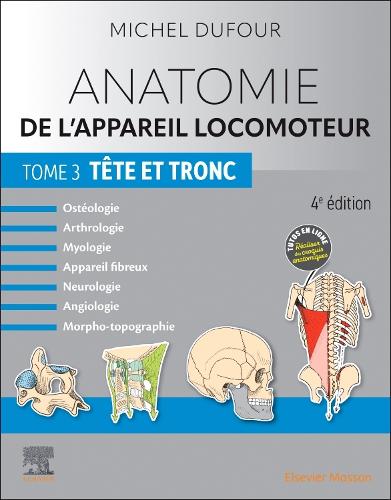 Anatomie de l'appareil locomoteur - Tome 3. Tête et tronc