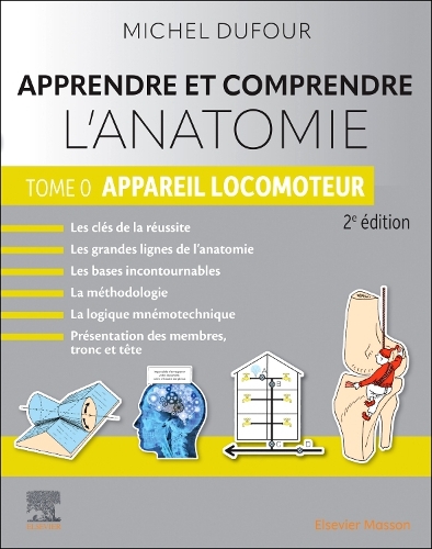 Apprendre et comprendre l'anatomie  - Tome 0