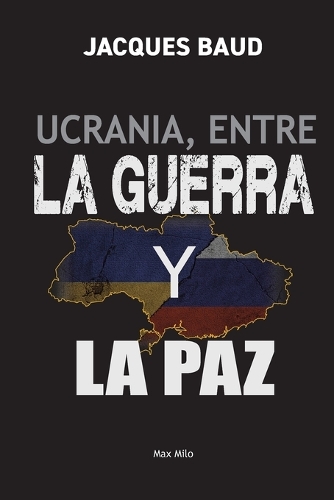 Ucrania, entre la guerra y la paz