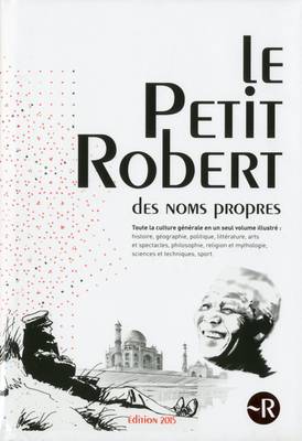 Le Petit Robert des Noms Propres 2015: Encyclopaedic Volume
