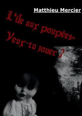 L'île aux poupées.