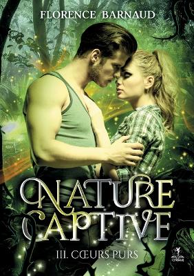 Nature Captive - Tome 3