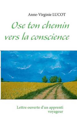 Ose ton chemin vers la conscience