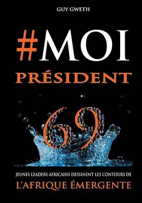 #MoiPrésident