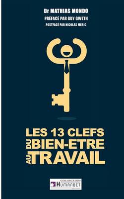 Les 13 clés du bien-être au travail