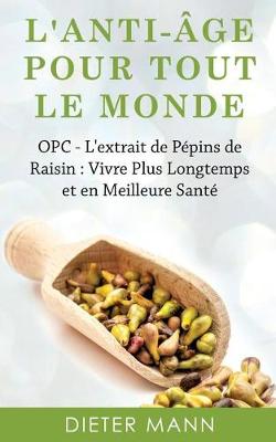 L'anti-âge Pour Tout Le Monde