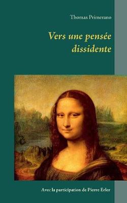 Vers Une Pensee Dissidente