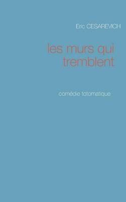 Les murs qui tremblent