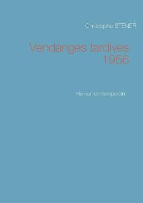 Vendanges tardives 1956